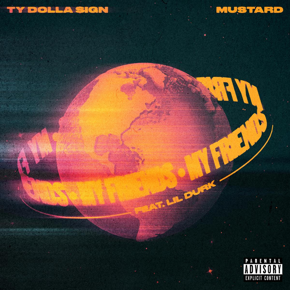 Ty Dolla Sign and Mustard Drop Lil Durk-Featuring “My Friends,” Announce Collab Album