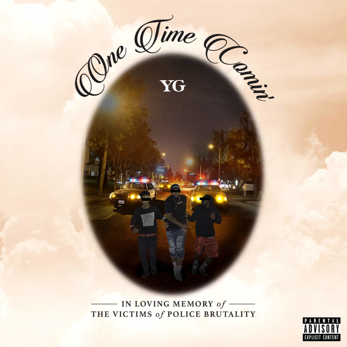 YG Releases New Song One Time Comin About Police Brutality Complex