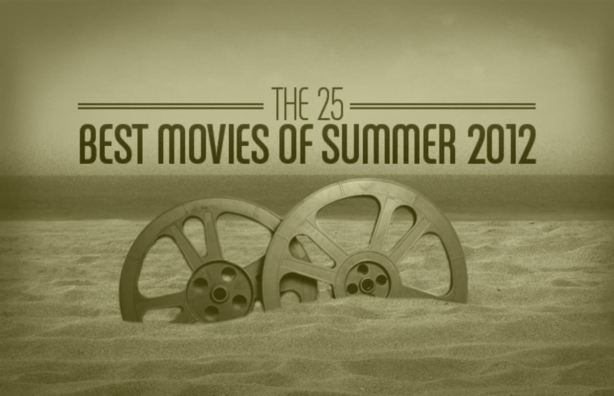 The 25 Best Movies Of Summer 2012 Complex
