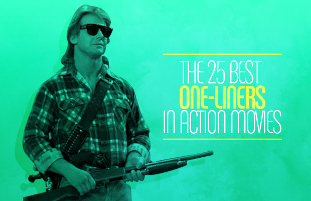 The 25 Best One Liners In Action Movies Complex