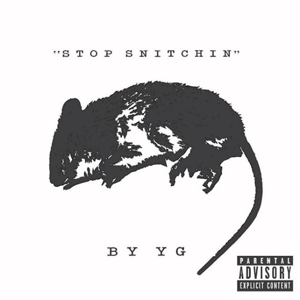 YG "Stop Snitchin"