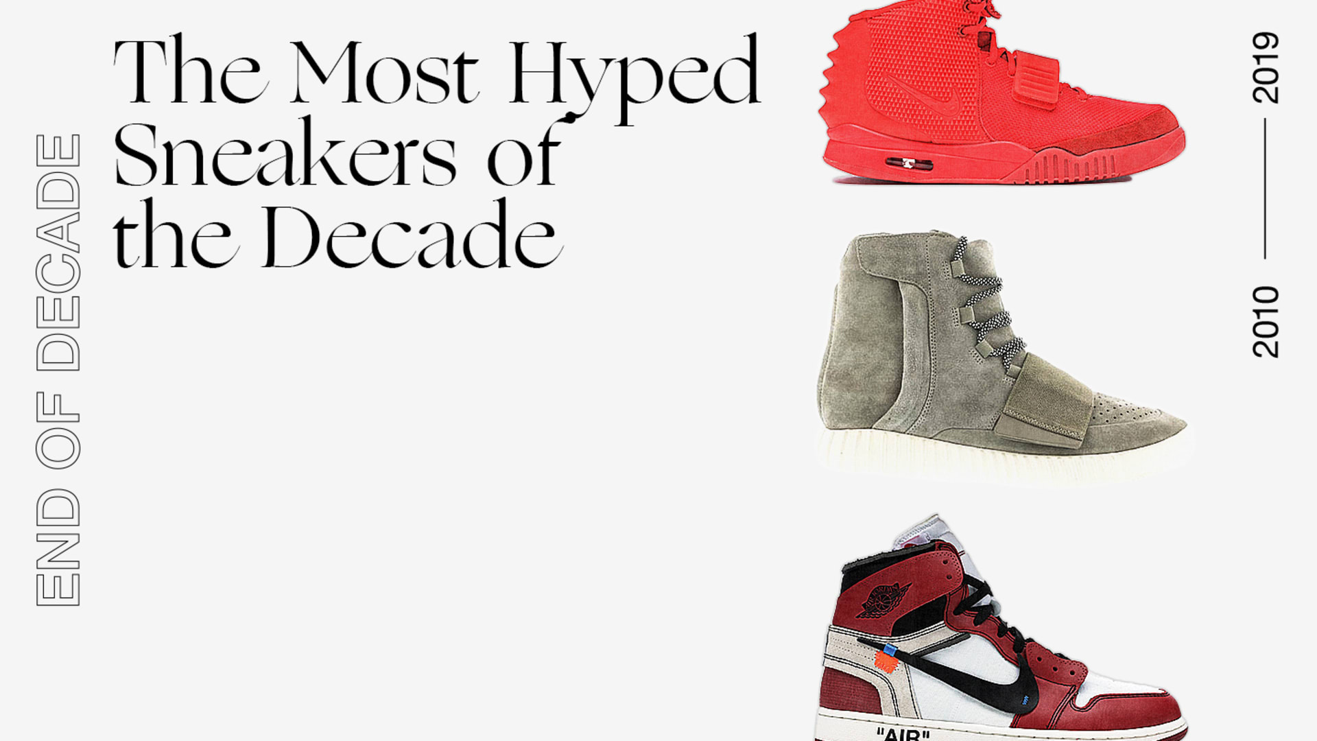 Most Hyped Sneakers of the 2010s 