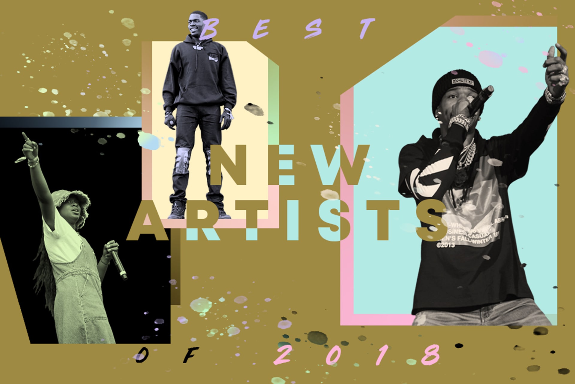 Best New Artists of 2018 Top New Artist of The Year Complex